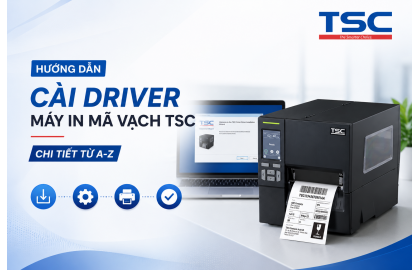 Hướng Dẫn Cài Driver Máy In Mã Vạch TSC Chi Tiết Từ A-Z