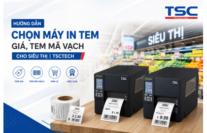 Hướng Dẫn Lựa Chọn Máy In Tem Giá, Tem Mã Vạch Cho Siêu Thị Và Cửa Hàng Tiện Lợi