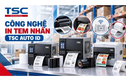TSC Auto ID Sử Dụng Những Công Nghệ In Tem Nhãn Nào?