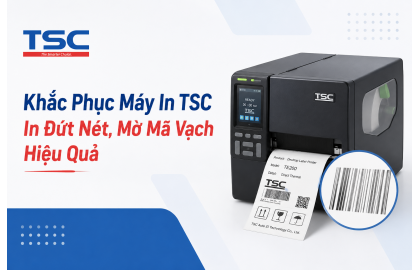 Khắc Phục Máy In TSC In Đứt Nét, Mờ Mã Vạch Hiệu Quả